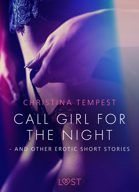 Call Girl for the Night – and other erotic short stories, Christina Tempest