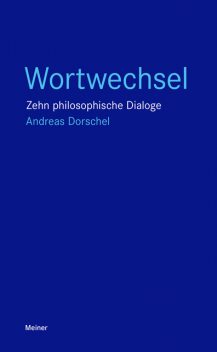 Wortwechsel, Andreas Dorschel