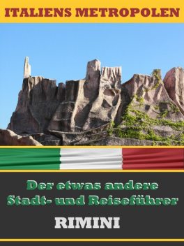 RIMINI – Der etwas andere Stadt- und Reiseführer, A.D. Astinus