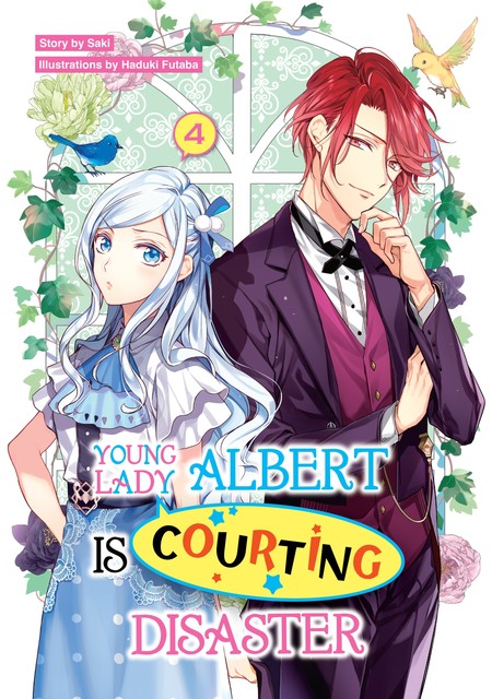 Young Lady Albert Is Courting Disaster: Volume 4, Saki