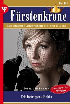 Fürstenkrone 251 – Adelsroman, Jutta von Kampen