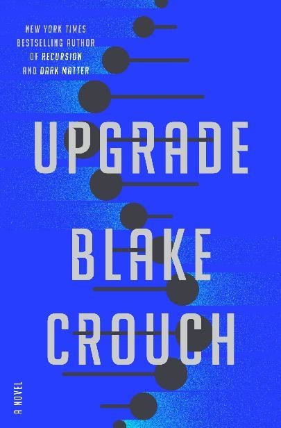 Upgrade, Crouch Blake