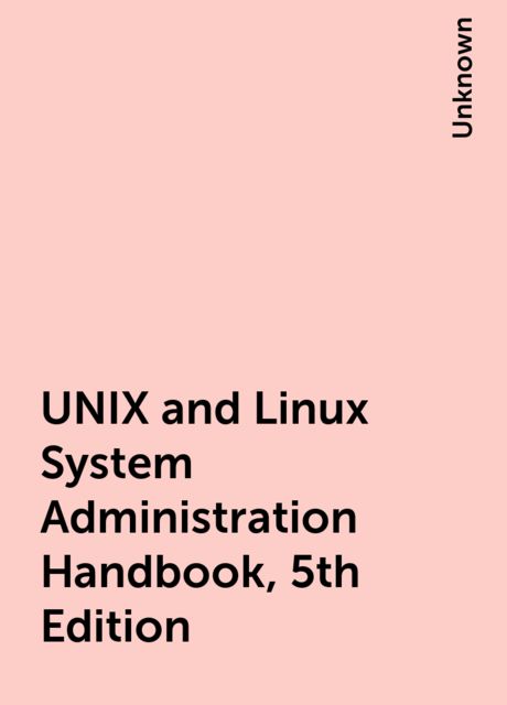 UNIX and Linux System Administration Handbook, 5th Edition, 