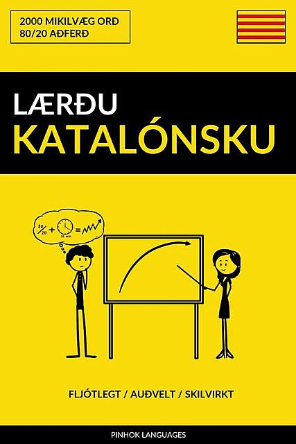 Lærðu Katalónsku – Fljótlegt / Auðvelt / Skilvirkt, Pinhok Languages
