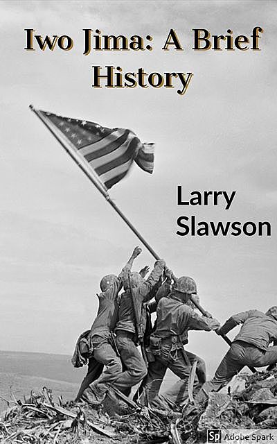 Iwo Jima, Larry Slawson