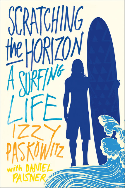 Scratching the Horizon, Daniel Paisner, Izzy Paskowitz