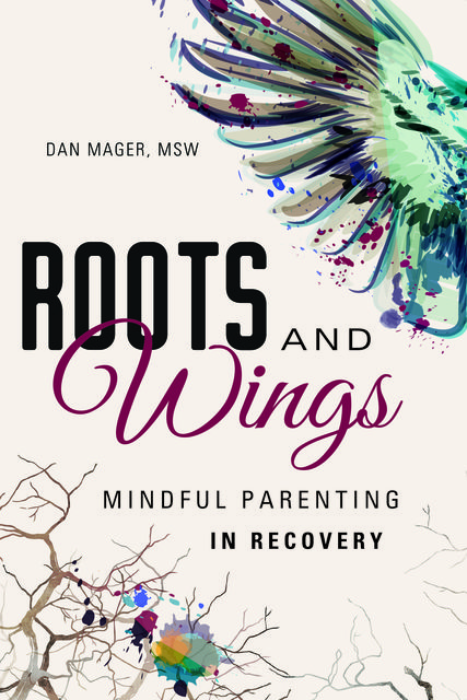 Roots and Wings, MSW, Dan Mager