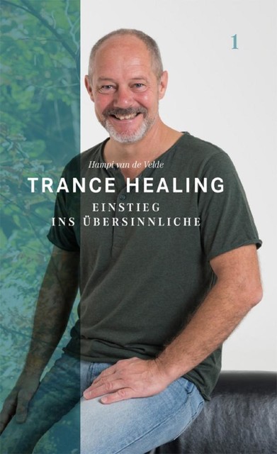 Trance Healing 1, Hampi van de Velde
