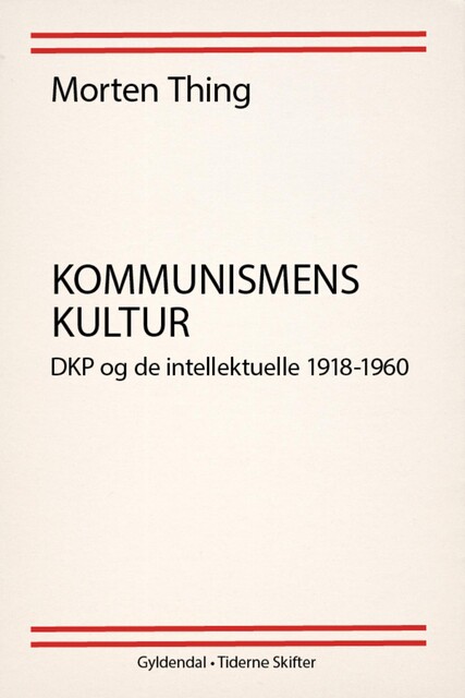 Kommunismens kultur, Morten Thing