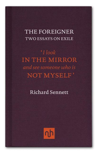 The Foreigner, Richard Sennett