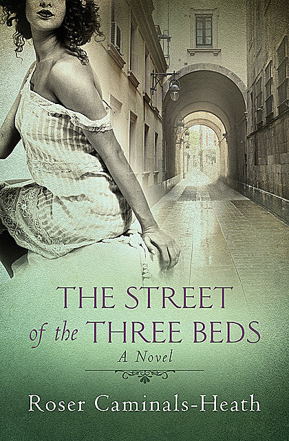 The Street of the Three Beds, Roser Caminals-Heath