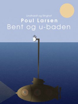 Bent og u-båden, Poul Larsen