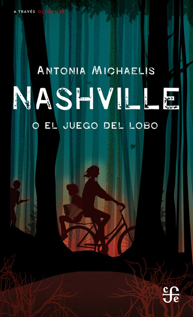 Nashville o el juego del lobo, Antonia Michaelis