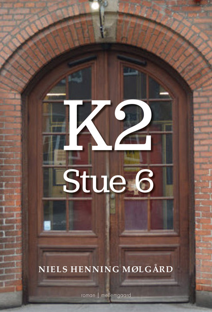 K2 – Stue 6, Niels Henning Mølgård