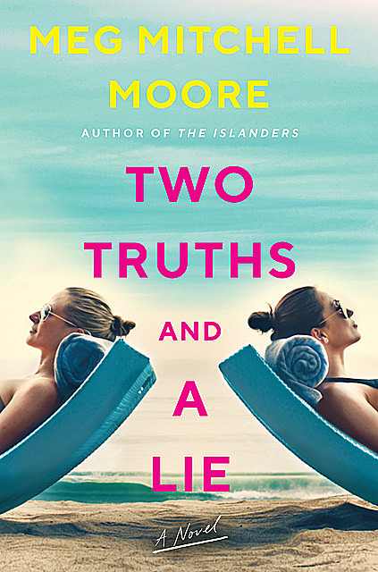 Two Truths and a Lie, Meg Mitchell Moore