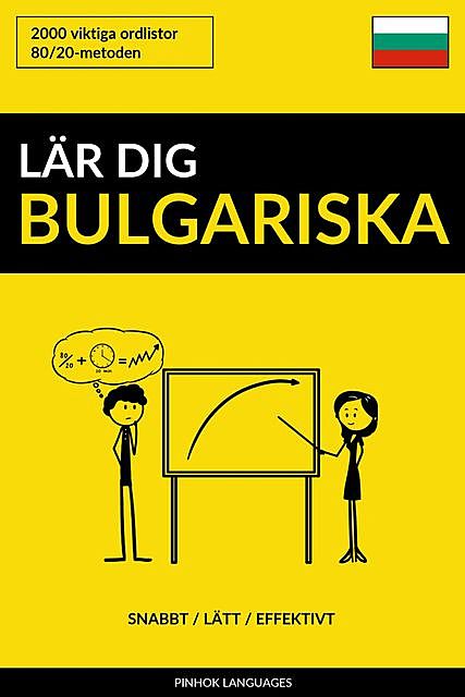 Lär dig Bulgariska – Snabbt / Lätt / Effektivt, Pinhok Languages