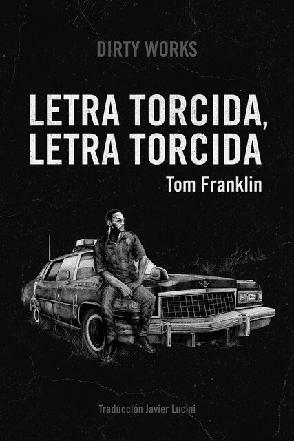 Letra torcida, letra torcida, Tom Franklin