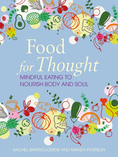 Food for Thought, Mandy Pearson, Rachel Bartholomew