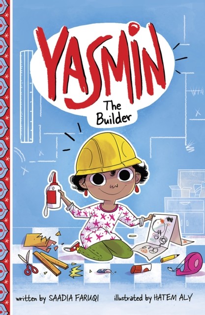 Yasmin the Builder, Saadia Faruqi