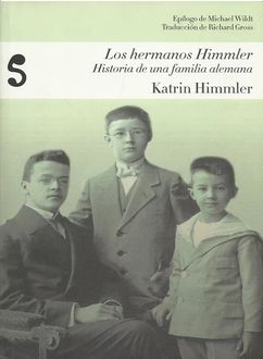 Los Hermanos Himmler, Katrin Himmler