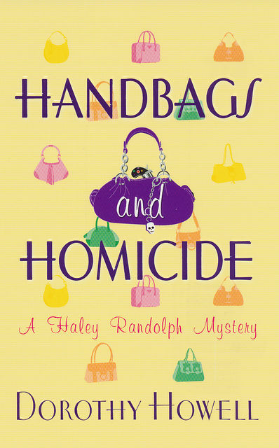 Handbags and Homicide, Dorothy Howell