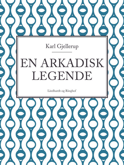 En arkadisk legende, Karl Gjellerup