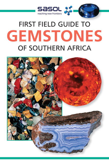 First Field Guide to Gemstones of Southern Africa, Bruce Cairncross