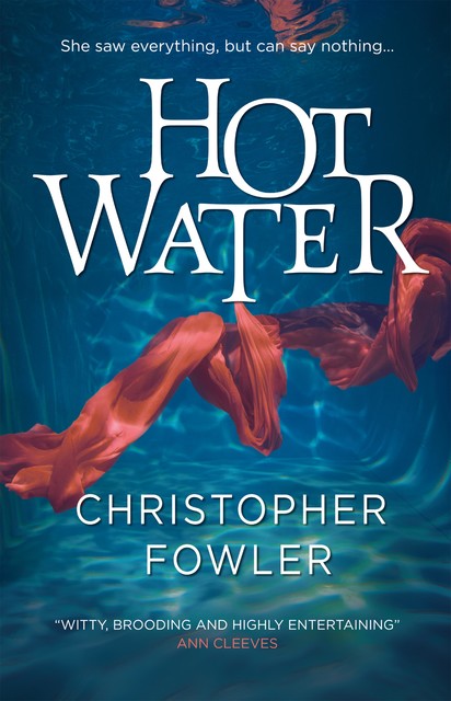 Hot Water, Christopher Fowler