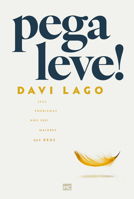 Pega leve, Davi Lago