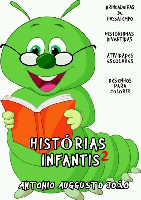 Histórias Infantis V.2, Antonio Auggusto JoÃo