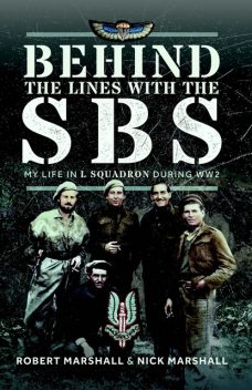 Behind The Lines with The SBS, Robert Marshall, Nicholas James Marshall