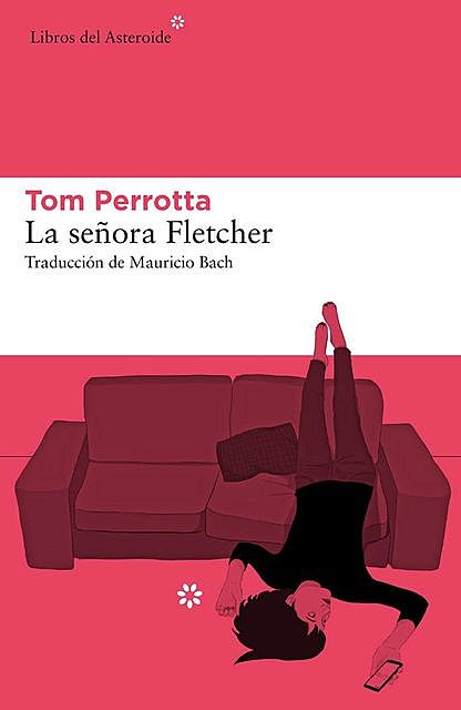 La señora Fletcher, Tom Perrotta