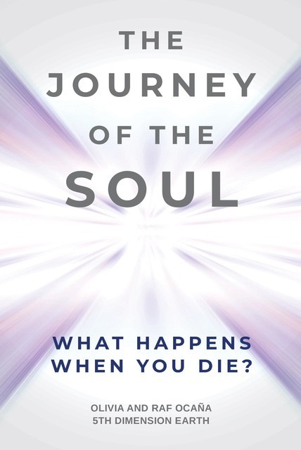 The Journey Of The Soul, Olivia Ocaña, Raf Ocaña