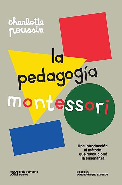 La pedagogía Montessori, Charlotte Poussin