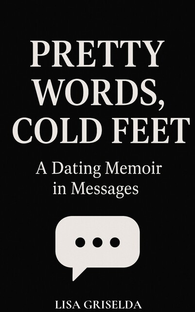 Pretty Words, Cold Feet, Lisa Griselda