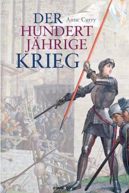 Der Hundertjährige Krieg, Anne Curry