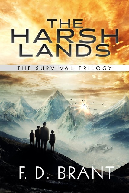 The Harsh Lands, F.D.Brant