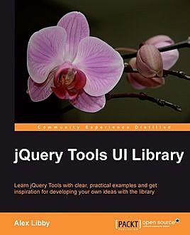 jQuery Tools UI Library, Alex Libby