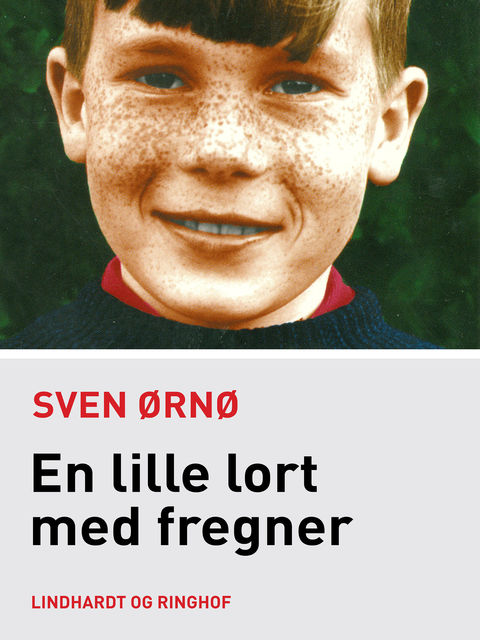 En lille lort med fregner, Sven Ørnø
