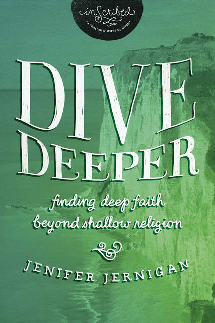Dive Deeper, InScribed, Jenifer Jernigan