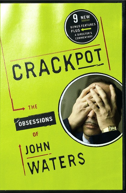 Crackpot, John Waters