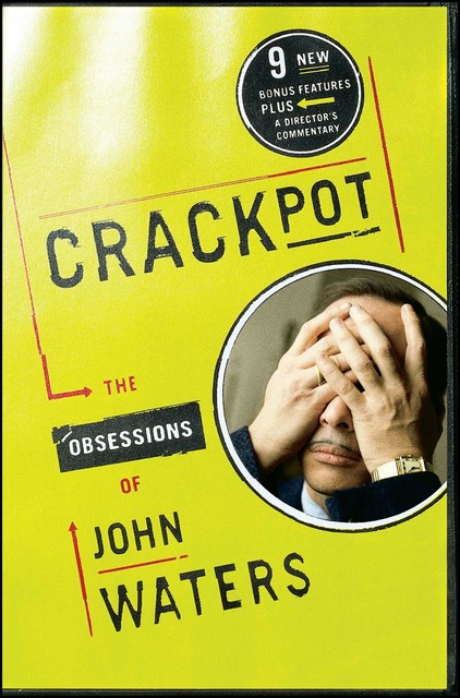 Crackpot, John Waters