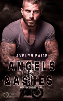 Heaven's Rejects MC Teil 2: Angels and Ashes, Avelyn Paige