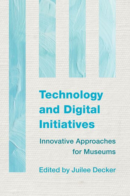 Technology and Digital Initiatives, Juilee Decker
