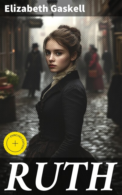 RUTH, Elizabeth Gaskell