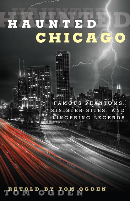 Haunted Chicago, Tom Ogden