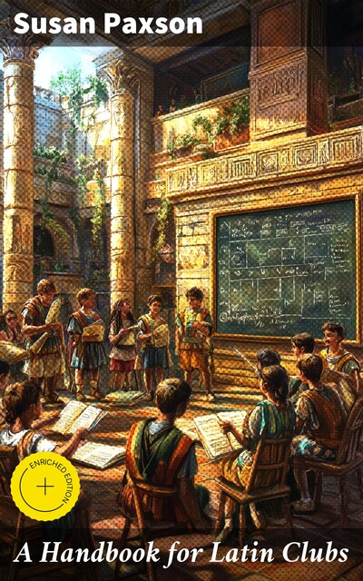 A Handbook for Latin Clubs, Susan Paxson