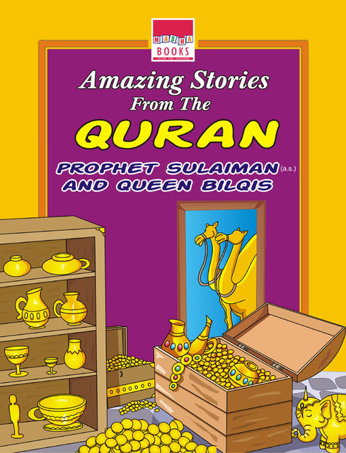 Amazing Stories from the Quran: Prophet Sulaiman(a.s.) and Queen Bilqis, Junaid Nari