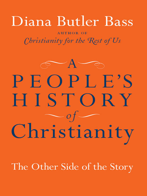 A People's History of Christianity, Diana Butler Bass