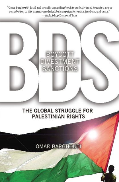 Boycott, Divestment, Sanctions, Omar Barghouti
